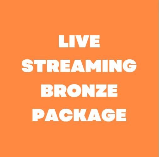Live streaming Bronze Package